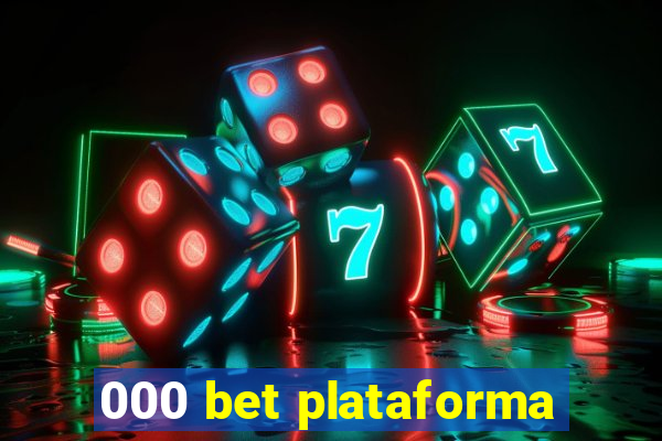 000 bet plataforma